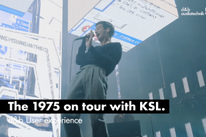 The 1975 on tour with KSL: Client – d&b audiotechnik